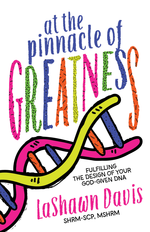 At the Pinnacle of Greatness book cover by LaShawn Davis